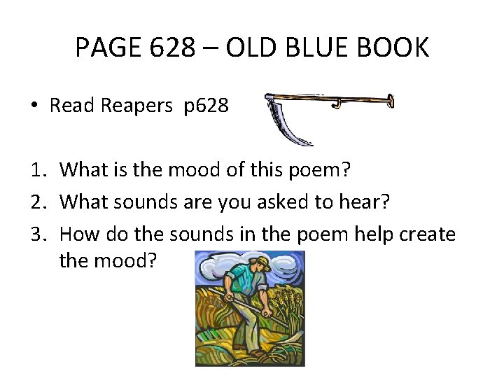 PAGE 628 – OLD BLUE BOOK • Read Reapers p 628 1. What is