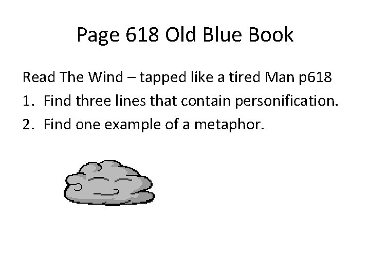 Page 618 Old Blue Book Read The Wind – tapped like a tired Man