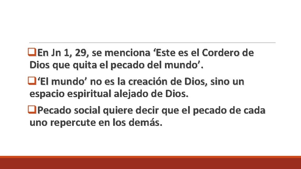 q. En Jn 1, 29, se menciona ‘Este es el Cordero de Dios que q. En Jn 1, 29, se menciona ‘Este es el Cordero de Dios que