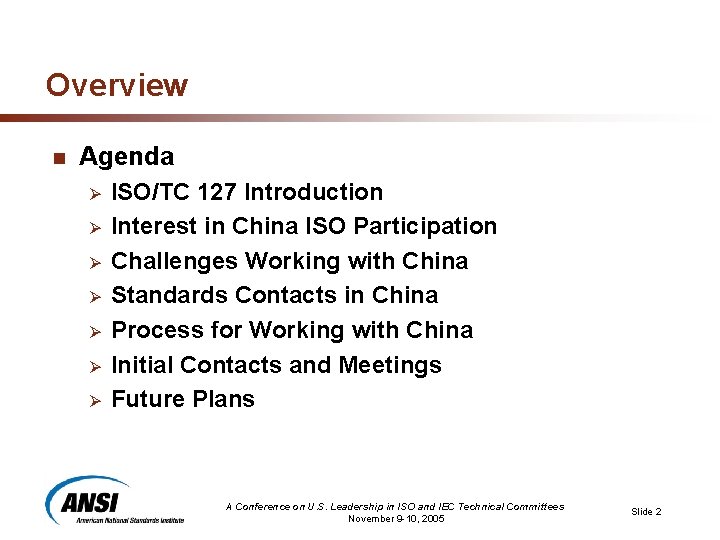 Overview n Agenda Ø Ø Ø Ø ISO/TC 127 Introduction Interest in China ISO