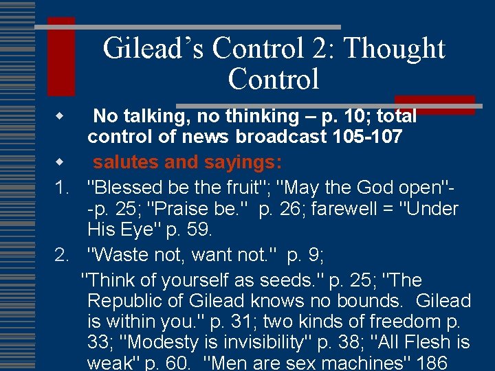 Gilead’s Control 2: Thought Control w No talking, no thinking – p. 10; total