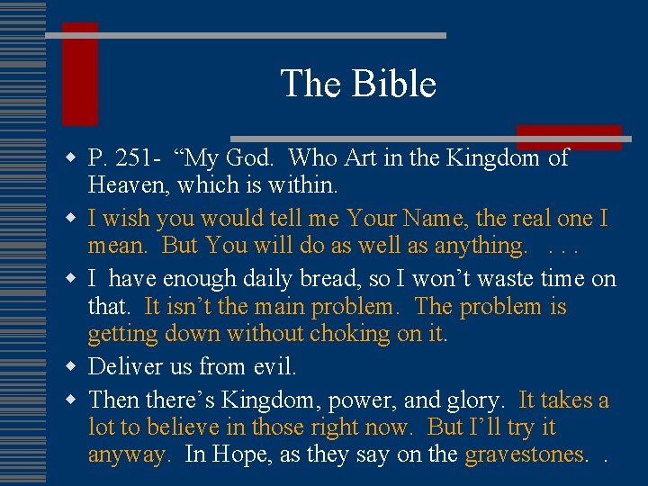 The Bible w P. 251 - “My God. Who Art in the Kingdom of
