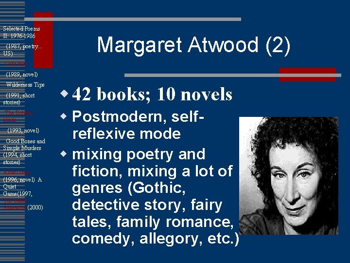 Selected Poems II: 1976 -1986 (1987, poetry. . . US) Margaret Atwood (2) Cat's
