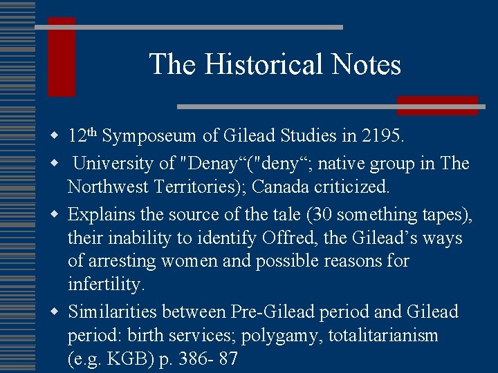 The Historical Notes w 12 th Symposeum of Gilead Studies in 2195. w University