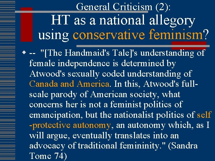 General Criticism (2): HT as a national allegory using conservative feminism? w -- "[The