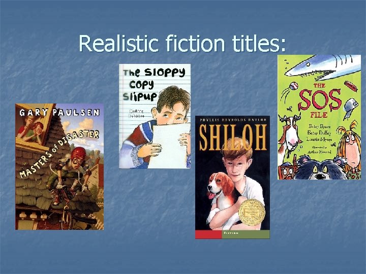 Realistic fiction titles: 