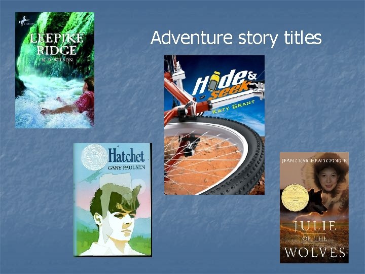 Adventure story titles 