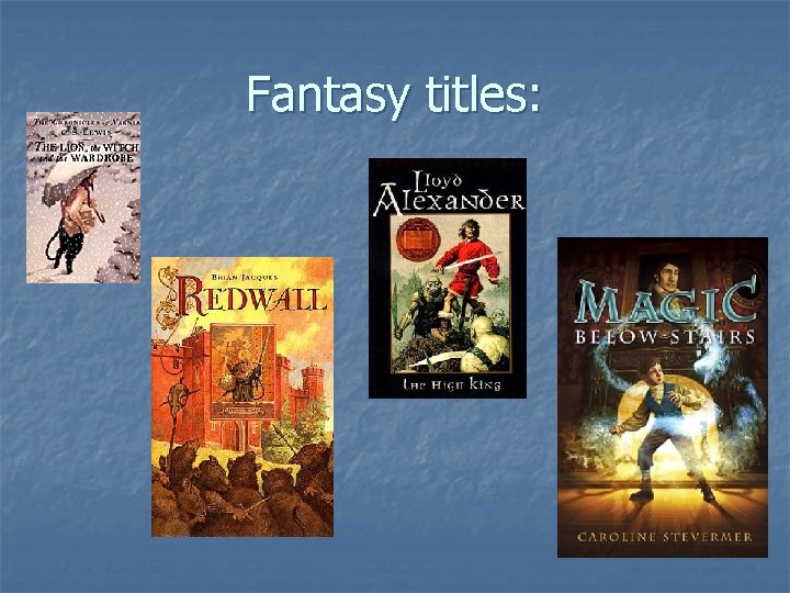 Fantasy titles: 