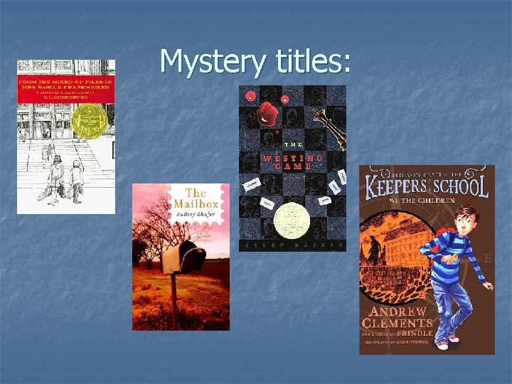 Mystery titles: 