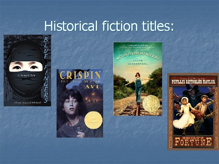 Historical fiction titles: 