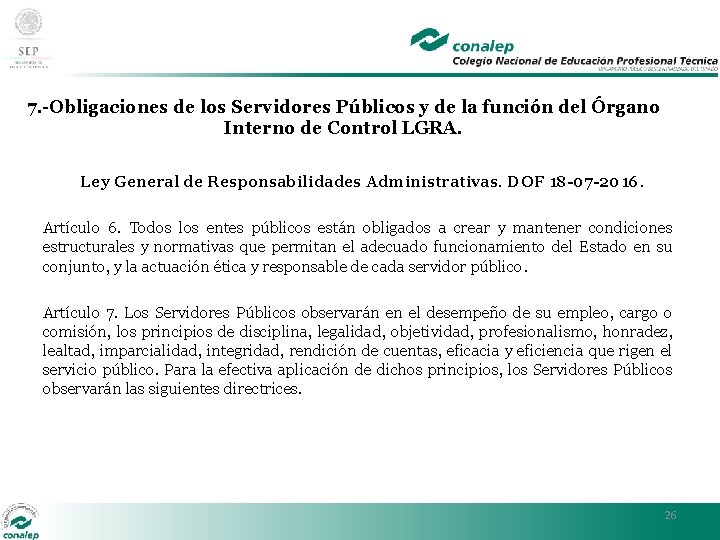 7. -Obligaciones de los Servidores Públicos y de la función del Órgano Interno de