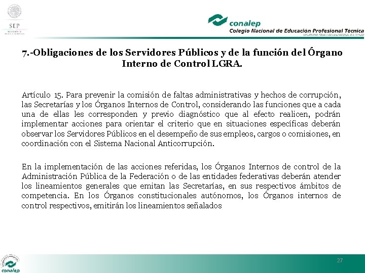 7. -Obligaciones de los Servidores Públicos y de la función del Órgano Interno de