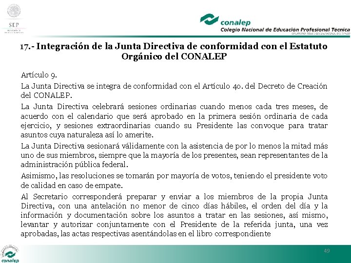 17. - Integración de la Junta Directiva de conformidad con el Estatuto Orgánico del