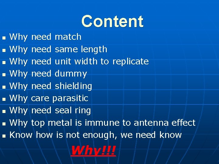 Content n n n n n Why need match Why need same length Why