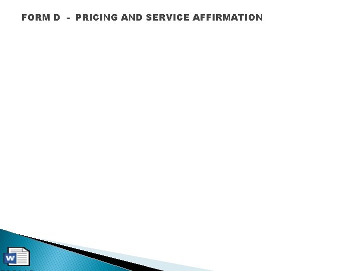 FORM D - PRICING AND SERVICE AFFIRMATION 