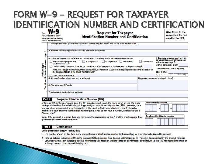 FORM W-9 – REQUEST FOR TAXPAYER IDENTIFICATION NUMBER AND CERTIFICATION 