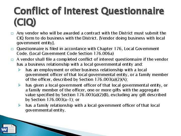 Conflict of Interest Questionnaire (CIQ) � � � Any vendor who will be awarded