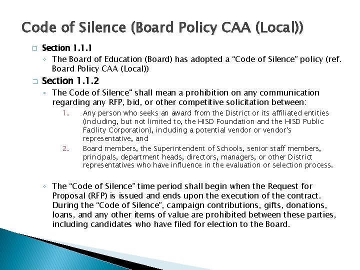 Code of Silence (Board Policy CAA (Local)) � � Section 1. 1. 1 ◦
