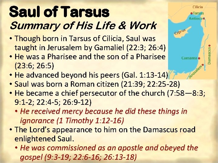 Saul of Tarsus Summary of His Life & Work • Though born in Tarsus