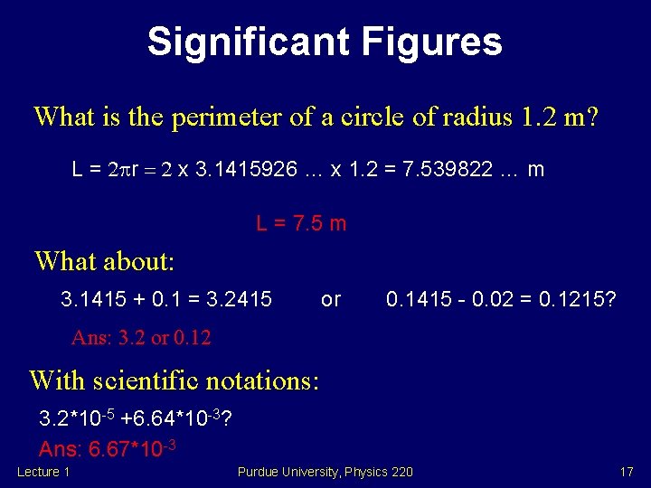 Significant Figures What is the perimeter of a circle of radius 1. 2 m?