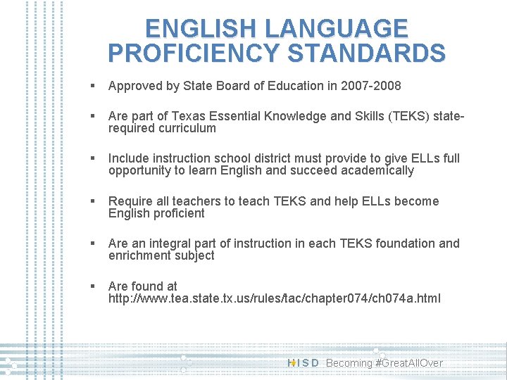 ENGLISH LANGUAGE PROFICIENCY STANDARDS § Approved by State Board of Education in 2007 -2008 ENGLISH LANGUAGE PROFICIENCY STANDARDS § Approved by State Board of Education in 2007 -2008