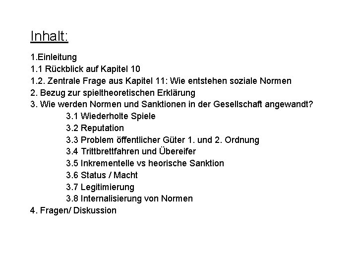 Inhalt: 1. Einleitung 1. 1 Rückblick auf Kapitel 10 1. 2. Zentrale Frage aus