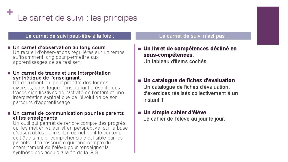 + Le carnet de suivi : les principes Le carnet de suivi peut-être à + Le carnet de suivi : les principes Le carnet de suivi peut-être à