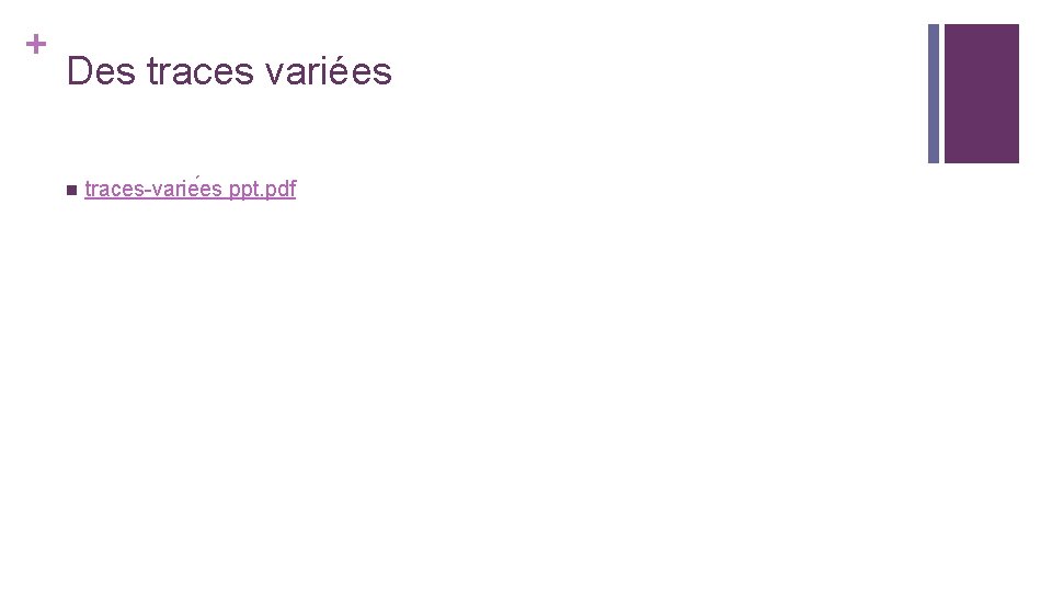 + Des traces variées n traces-varie es ppt. pdf + Des traces variées n traces-varie es ppt. pdf