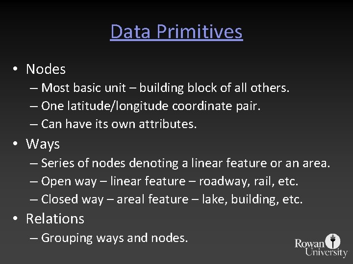 Data Primitives • Nodes – Most basic unit – building block of all others.