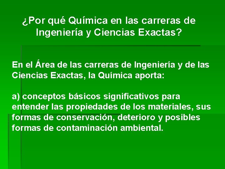 ¿Por qué Química en las carreras de Ingeniería y Ciencias Exactas? En el Área