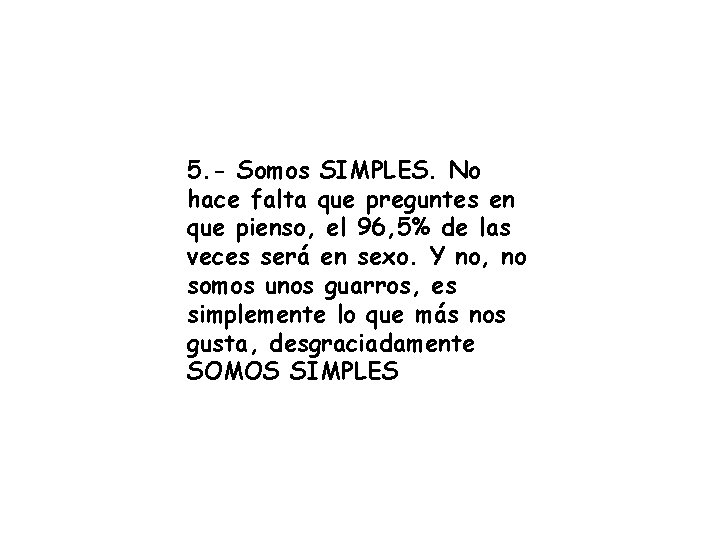 5. - Somos SIMPLES. No hace falta que preguntes en que pienso, el 96, 5. - Somos SIMPLES. No hace falta que preguntes en que pienso, el 96,