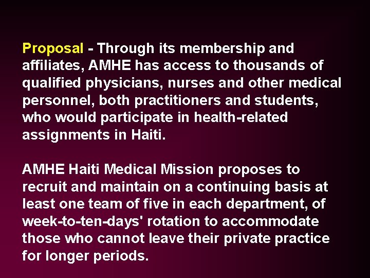 Proposal - Through its membership and affiliates, AMHE has access to thousands of qualified Proposal - Through its membership and affiliates, AMHE has access to thousands of qualified