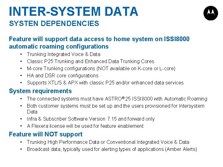 INTER-SYSTEM DATA SYSTEN DEPENDENCIES Feature will support data access to home system on ISSI