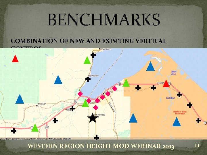 BENCHMARKS COMBINATION OF NEW AND EXISITING VERTICAL CONTROL WESTERN REGION HEIGHT MOD WEBINAR 2013