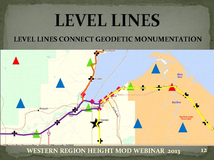 LEVEL LINES CONNECT GEODETIC MONUMENTATION WESTERN REGION HEIGHT MOD WEBINAR 2013 12 