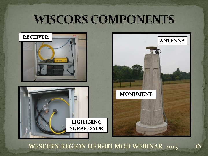 WISCORS COMPONENTS RECEIVER ANTENNA MONUMENT LIGHTNING SUPPRESSOR WESTERN REGION HEIGHT MOD WEBINAR 2013 16