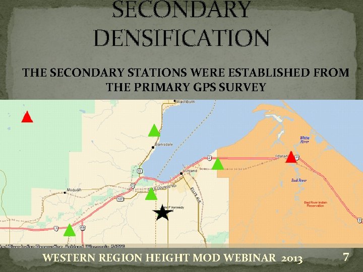 SECONDARY DENSIFICATION THE SECONDARY STATIONS WERE ESTABLISHED FROM THE PRIMARY GPS SURVEY WESTERN REGION