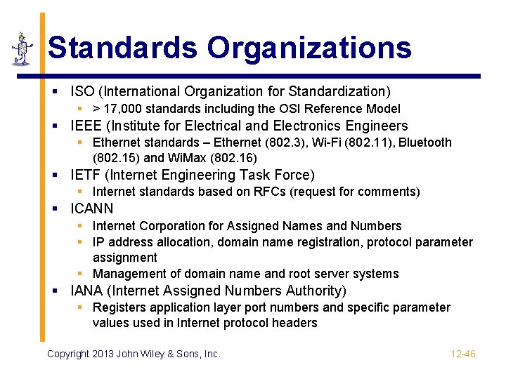 Standards Organizations § ISO (International Organization for Standardization) § > 17, 000 standards including