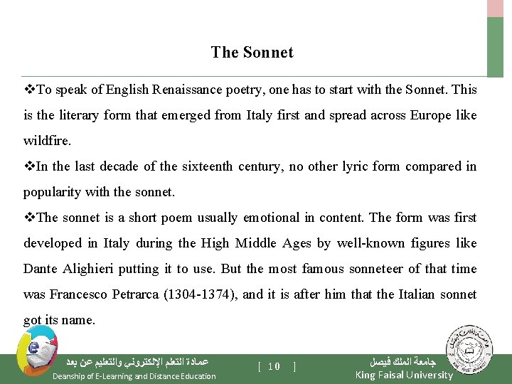 The Sonnet v. To speak of English Renaissance poetry, one has to start with