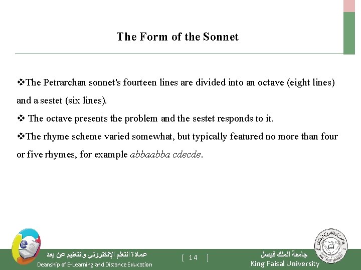 The Form of the Sonnet v. The Petrarchan sonnet's fourteen lines are divided into