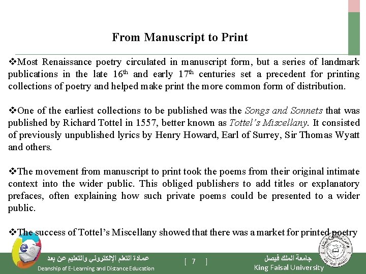 From Manuscript to Print v. Most Renaissance poetry circulated in manuscript form, but a
