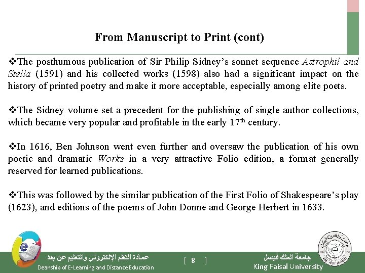 From Manuscript to Print (cont) v. The posthumous publication of Sir Philip Sidney’s sonnet