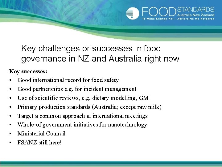 Key challenges or successes in food governance in NZ and Australia right now Key