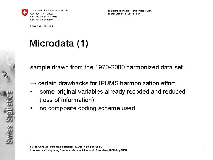 Federal Department of Home Affairs FDHA Federal Statistical Office FSO Microdata (1) sample drawn