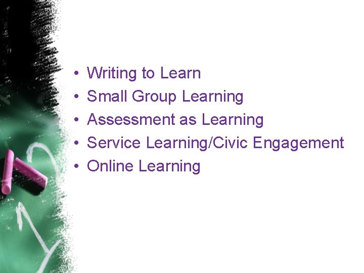  • • • Writing to Learn Small Group Learning Assessment as Learning Service