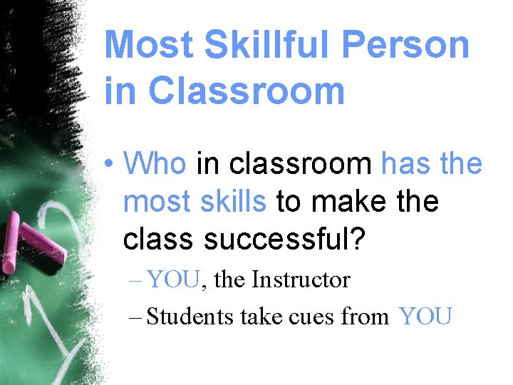 Most Skillful Person in Classroom • Who in classroom has the most skills to