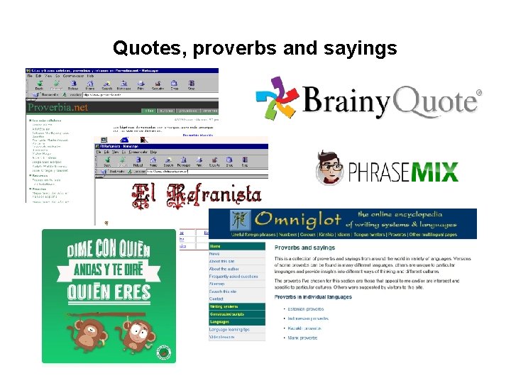 Quotes, proverbs and sayings Quotes, proverbs and sayings