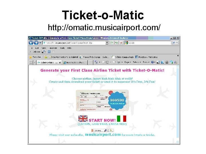 Ticket-o-Matic http: //omatic. musicairport. com/ Ticket-o-Matic http: //omatic. musicairport. com/