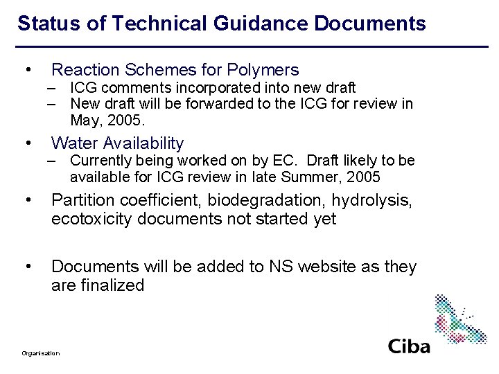 Status of Technical Guidance Documents • • Reaction Schemes for Polymers – ICG comments