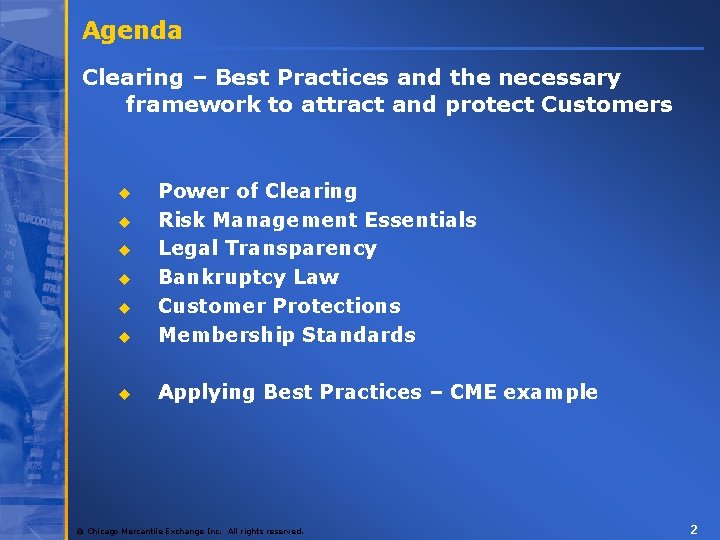 Agenda Clearing – Best Practices and the necessary framework to attract and protect Customers